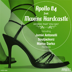 02. Apollo 84 Feat. Maxine Hardcastle - Words That You Say (Jamie Antonelli Remix)