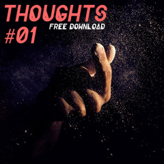 Thoughts - #1