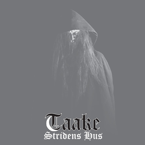 Taake: новий повноформатний альбом "Stridens Hus"