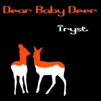 Dear Baby Deer - Nevermind, We Are Not Here