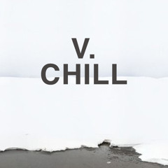 V CHILL