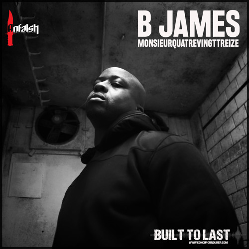 B JAMES - Built To Last MIX