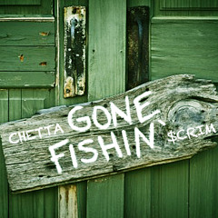 Gone Fishin' feat. $crim [Prod. by Budd Dwyer]