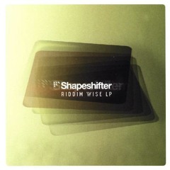 Shapeshifter | Riddim Wise LP | Phenomenon