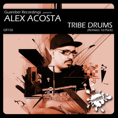 Alex Acosta - Tribe Drums (Filipe Guerra Remix) [SC Clip]
