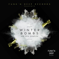 Funk'n Deep - Winter Bombs ADE Sampler Mix - By Jamie Fullick