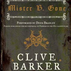MISTER B. GONE by Clive Barker