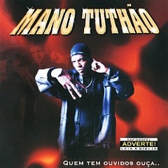 Mano Tuthão - Idéia Criminal