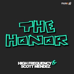 Scott Mendez, High Frequency - The Honor (Original Mix)