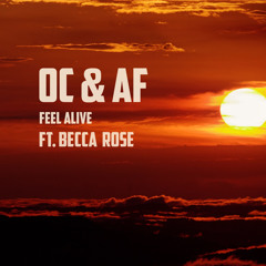 Feel Alive (ft Becca Rose) [Original Mix]