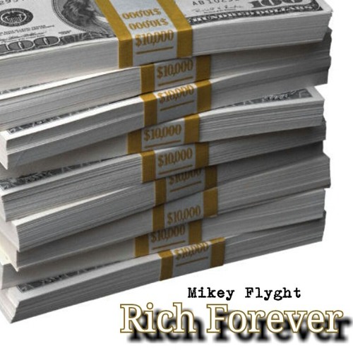 "Rich Forever"