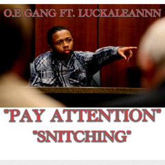 PRADAWAVEZ X LUCKALEANNN X YOUNGSTREET - PAY ATTENTION "SNITCHING"