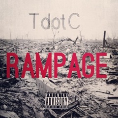 TdotC - Rampage
