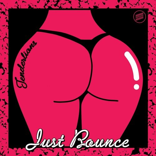 Tenderlions - Just Bounce
