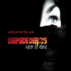 Deepside Deejays Never Be Alone (Dj Ricardo Rocha & Dj Avi S Rework 2k14)