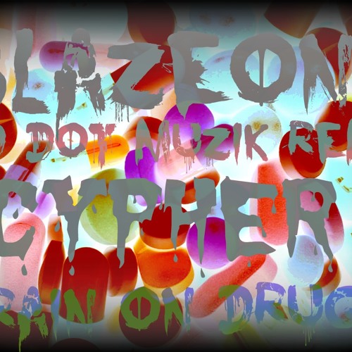 -BLAZEON3-BRAIN ON DRUGS - RED DOT REMIX/CYPHER -