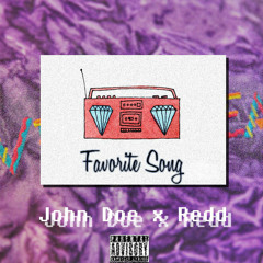 Favorite Song  Ft. Redd (Prod. By Redd)