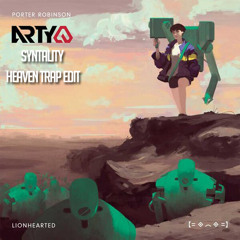 Lionhearted (Arty Remix)(Syntality Heaven Trap Edit)