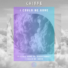 Chiefs - I Could Be Down