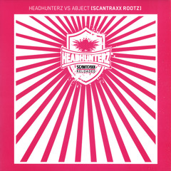 Headhunterz Vs. Abject - Scantraxx Rootz [HQ]