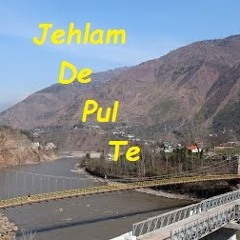 Jehlam De Pul Te punjabi poem by Anwar Masood