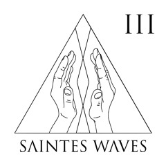 Saintes Waves # 3 (Radio Show + tracklist)