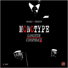 MONOTYPE - CONSPIRACY VIP