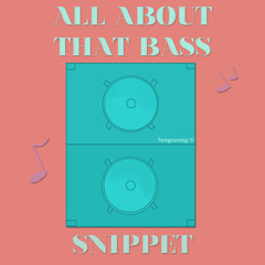 All About That Bass(Cover Snipper)