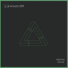 Kercha - Earthworm [Ansatz]