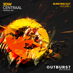 3DW - Centraal (Original Mix) [Outburst Records] PREVIEW