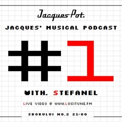 Jacques' Musical Podcast #1 @ JacquesPot - Stefanel