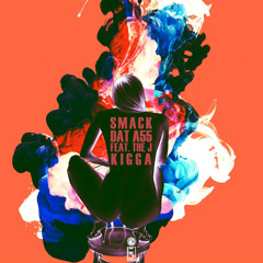Kigga - Smack Dat A55 (Feat. the J) [Moonlight RMX]