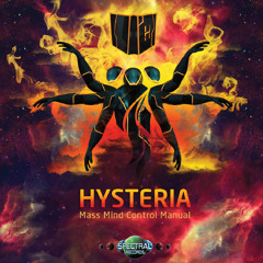 Hysteria - Real Magic (Mass Mind Control Manual - OUT NOW)