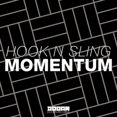 Hook N Sling - Momentum (Preview)