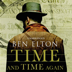 Time and Time Again by Ben Elton (Audiobook extract) Read by Jot Davies