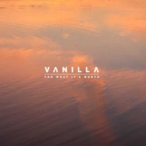 Vanilla - Better With U