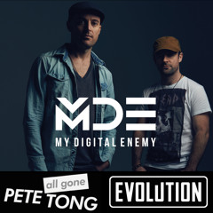 My Digital Enemy "All Gone Pete Tong" Guestmix for Evolution Radio