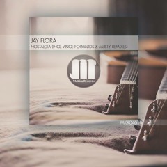Jay Flora - Nostalgia (Preview) [Makira Records]