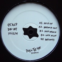 45 ACP - Dog In The Night 07 EP - (Preview)