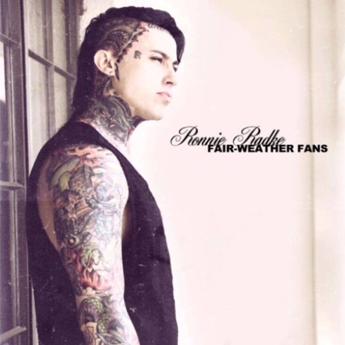 Ronnie Radke - Fair Weather Fan