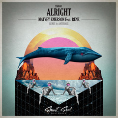 Matvey Emerson feat. Rene - Alright EP [OUT NOW @ Beatport]