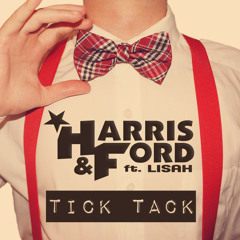 Harris & Ford - Tick Tack (Dawson & Creek Remix) [FREE-DL]