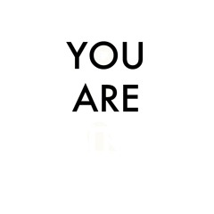You are