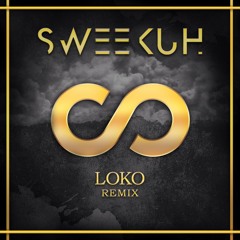 Lookas - Loko (Sweekuh Remix)