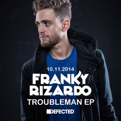 Troubleman (Defected)