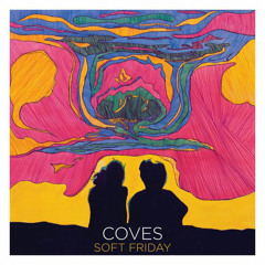 Coves - Fall Out Of Love