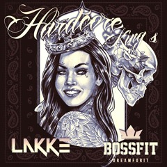 LAKKE & BOSSFIT - Hard Core KING