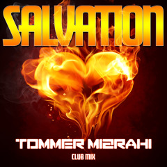 Salvation (Dj Tommer Mizrahi Remix)