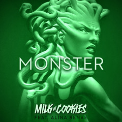 Milk N Cooks - Monster ft. Alina Renae