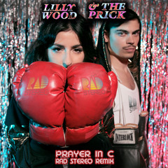 Lilly Wood & The Prick - Prayer In C (Rad Stereo Remix)